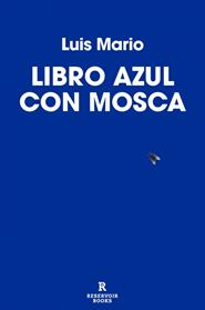 LIBRO AZUL CON MOSCA | 9791387740696 | LUIS MARIO