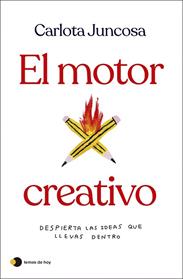 MOTOR CREATIVO, EL | 9788419812254 | JUNCOSA, CARLOTA