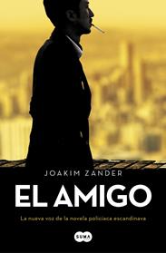 AMIGO, EL  | 9788491292722 | ZANDER, JOAKIM
