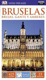 BRUSELAS BRUJAS  GANTE Y AMBERES  GUIAS VISUALES 2016 | 9788403511811 | VARIOS AUTORES,