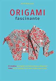 ORIGAMI FASCINANTE | 9788416279982 | ROBINSON, NICK