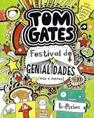 TOM GATES FESTIVAL DE GENIALIDADES  MAS O MENOS  | 9788421688144 | PICHON, LIZ