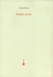 DESERT ENCES | 9788477274988 | PONS, PONÇ