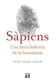 SAPIENS UNA BREU HISTORIA DE LA HUMANITAT | 9788429773187 | YUVAL,  NOAH