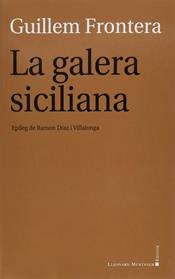 GALERA SICILIANA, LA  | 9788416554096 | FRONTERA, GUILLEM 
