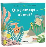 QUI S'AMAGA AL MAR? | 9788491013303 | CLAMENS, MARC JAMMES, LAURENCE