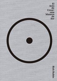 ACTO DE CREAR, EL | 9788411191067 | RUBIN, RICK