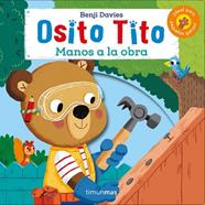 MANOS A LA OBRA OSITO TITO | 9788408186892 | DAVIES, BENJI