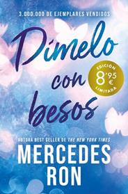 DIMELO CON BESOS  CAMPAÑA DE VERANO EDICION LIMITADA   DIMELO 3 | 9788410381889 | RON, MERCEDES