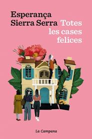 TOTES LES CASES FELICES | 9791387564339 | SIERRA SERRA, ESPERANÇA