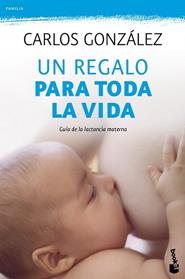 UN REGALO PARA TODA LA VIDA | 9788499980201 | GONZALEZ, CARLOS