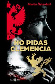 NO PIDAS CLEMENCIA (MAX ANGER SERIES 1) | 9788401020438 | OSTERDAHL, MARTIN 