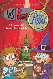 CASO DEL TRUCO IMPOSIBLE (SERIE LOS BUSCAPISTAS 12), EL | 9788417922900 | BLANCH, TERESA/LABARI, JOSE ANGEL