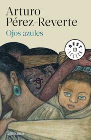 OJOS AZULES | 9788466339629 | PEREZ-REVERTE, ARTURO