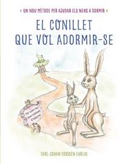 CONILLET QUE VOL ADORMIR-SE, EL | 9788448845933 | FORSSEN EHRLIN,CARL-JOHAN