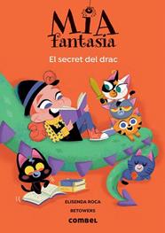 MIA FANTASIA EL SECRET DEL DRAC | 9788491019459 | ROCA, ELISENDA
