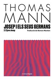 JOSEP I ELS SEUS GERMANS II | 9788410161856 | MANN, THOMAS