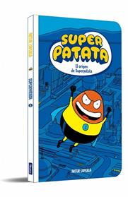 ORIGEN DE SUPERPATATA, SUPERPATATA 1  | 9788448873967 | LAPERLA, ARTUR