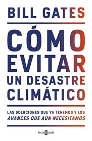 COMO EVITAR UN DESASTRE CLIMÁTICO | 9788401025167 | GATES, BILL