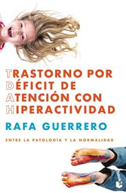 TRASTORNO POR DEFICIT DE ATENCION CON HIPERACTIVIDAD | 9788448045159 | GUERRERO, RAFA