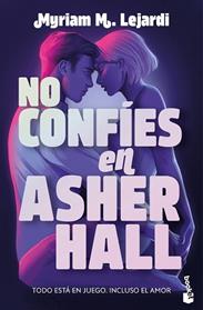 NO CONFIES EN ASHER HALL | 9788408310587 | M. LEJARDI, MYRIAM