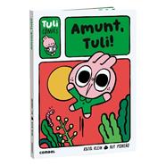 AMUNT, TULI | 9788411584036 | PEDREÑO CRIADO, RUT/KLEIN CARULLA, KATIA
