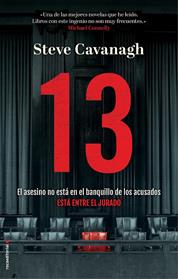 13. EL ASESINO NO ESTA EN EL BANQUILLO DE LOS ACUSADOS, ESTA ENTRE EL JURADO | 9788417541163 | CAVANAGH, STEVE