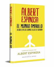 MUNDO AMARILLO, EL   (EDICION LIMITADA FIRMADA) | 9788466357821 | ESPINOSA, ALBERT