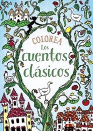 COLOREA LOS CUENTOS CLASICOS | 9788469809099 | CLOYNE, RACHEL