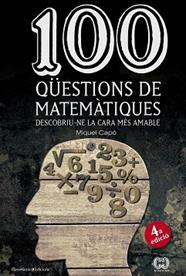 100 QUESTIONS DE MATEMATIQUES | 9788490341919 | CAPO, MIQUEL