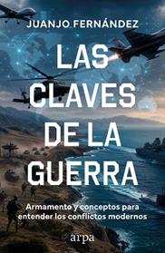 CLAVES DE LA GUERRA, LAS | 9791388182358 | FERNANDEZ, JUANJO