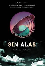 SIN ALAS | 9788408149576 | ROGERS, MURIEL 