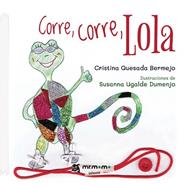 CORRE, CORRE, LOLA | 9788418683022 | QUESADA BERMEJO, CRISTINA