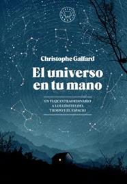 UNIVERSO EN TU MANO, EL  | 9788416290628 | GALFARD, CHRISTOPHE