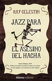 JAZZ PARA EL ASESINO DEL HACHA | 9788491043997 | CELESTIN, RAY