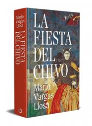FIESTA DEL CHIVO, LA  EDICION CONMEMORATIVA | 9788466382694 | VARGAS LLOSA, MARIO