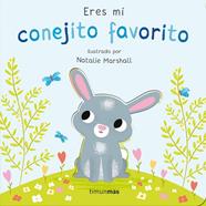 ERES MI CONEJITO FAVORITO  LIBRO DE CARTON CON TROQUELES | 9788408291220 | EDWARDS, NICOLA / MARSHALL, NATALIE