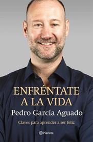 ENFRENTATE A LA VIDA | 9788408145875 | GARCIA AGUADO, PEDRO
