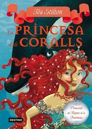 PRINCESA DELS CORALLS, LA  | 9788499324753 | STILTON, TEA 