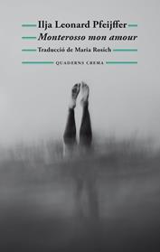 MONTEROSSO MON AMOUR | 9788477277040 | PFEIJFFER, ILJA LEONARD