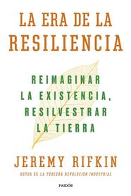 ERA DE LA RESILIENCIA, LA | 9788449339929 | RIFKIN, JEREMY