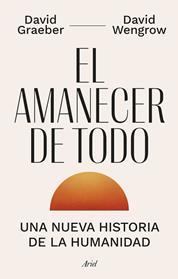 AMANECER DE TODO, EL | 9788434435728 | GRAEBER, DAVID / WENGROW, DAVID