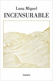 INCENSURABLE | 9788426407597 | MIGUEL, LUNA