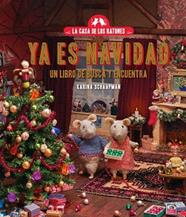 CASA DE LOS RATONES, LA    YA ES NAVIDAD | 9788410323070 | SCHAAPMAN, KARINA