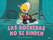 ROCKERAS NO SE RINDEN, LAS                               NIÑOS NO SE COMEN 2, LOS  | 9788427222632 | HIGGINS RYAN T