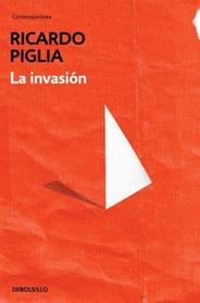 INVASION, LA | 9788490328446 | PIGLIA,RICARDO
