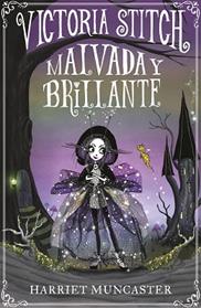 VICTORIA STICH: MALVADA Y BRILLANTE | 9788420452906 | MUNCASTER, HARRIET