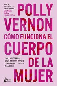 COMO FUNCIONA EL CUERPO DE LA MUJER | 9788410164475 | VERNON, POLLY
