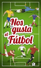 NOS GUSTA EL FUTBOL | 9788417273026