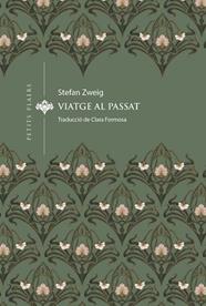 VIATGE AL PASSAT | 9788419474834 | ZWEIG, STEFAN